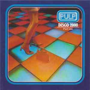Pulp - Disco 2000 (Part One) download mp3 flac