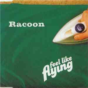 Racoon  - Feel Like Flying download mp3 flac