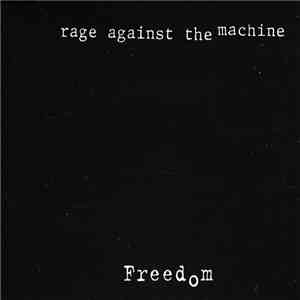 Rage Against The Machine - Freedom download mp3 flac