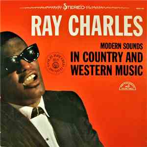 Ray Charles - Modern Sounds In Country And Western Music download mp3 flac