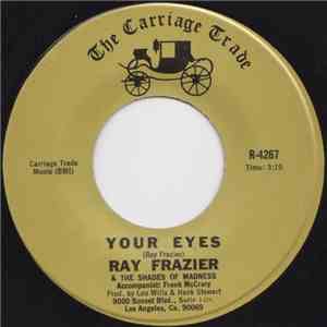 Ray Frazier & The Shades Of Madness - Your Eyes / Good Side download mp3 flac