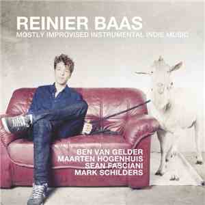 Reinier Baas - Mostly Improvised Instrumental Indie Music download free