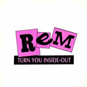 R.E.M. - Turn You Inside-Out download mp3 flac