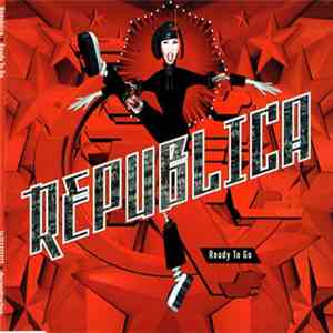 Republica - Ready To Go download free
