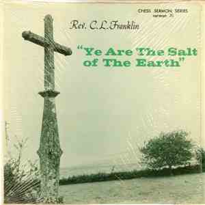 Rev. C.L. Franklin - Ye Are The Salt Of The Earth download free