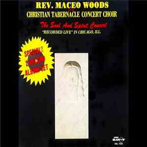 Rev. Maceo Woods - The Soul And Spirit Concert download free