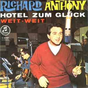Richard Anthony  - Hotel Zum Glück / Weit Weit download mp3 flac