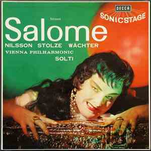 Richard Strauss, Birgit Nilsson, The Vienna Philharmonic Conducted By Georg Solti - Salome download free Richard Strauss, Birgit Nilsson, The Vienna Philharmonic Conducted By Georg Solti - Salome download mp3 flac