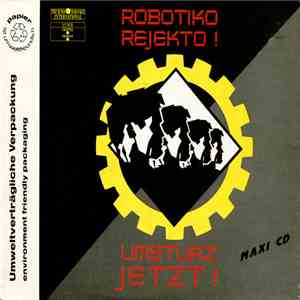 Robotiko Rejekto - Umsturz Jetzt! download free Robotiko Rejekto - Umsturz Jetzt! download mp3 flac