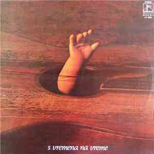 S Vremena Na Vreme - S Vremena Na Vreme download mp3 flac