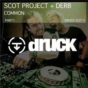 Scot Project & Derb - Common Pt. 1 download free