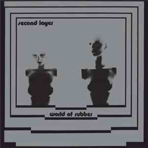 Second Layer - World Of Rubber download free
