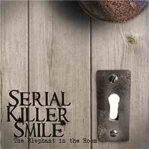 Serial Killer Smile - The Elephant In The Room download free Serial Killer Smile - The Elephant In The Room download mp3 flac