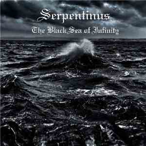 Serpentinus - The Black Sea Of Infinity download free Serpentinus - The Black Sea Of Infinity download mp3 flac
