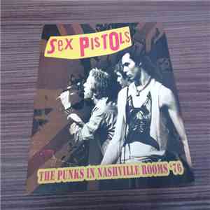 Sex Pistols - The Punk In Nashville Rooms'76 download free