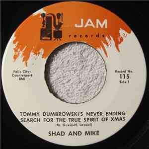 Shad And Mike - Tommy Dumbrowski's Never Ending Search For The True Spirit Of Xmas download mp3 flac