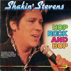 Shakin' Stevens - Hop Rock And Bop download mp3 flac