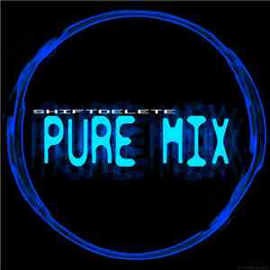 Shiftdelete - Pure Mix download free