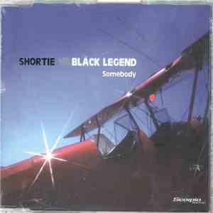 Shortie vs Black Legend - Somebody download free Shortie vs Black Legend - Somebody download mp3 flac