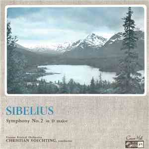 Sibelius, Vienna Festival Orchestra, Christian Voechting - Symphony No. 2 In D Major, Op. 43 download free Sibelius, Vienna Festival Orchestra, Christian Voechting - Symphony No. 2 In D Major, Op. 43 download mp3 flac