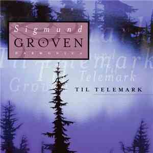 Sigmund Groven - Til Telemark download free