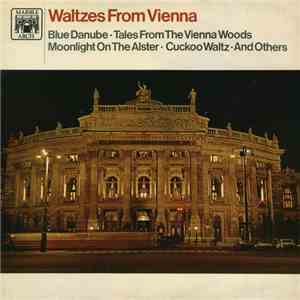 Simon Krapp & His String Orchestra, Orchestra Of The Vienna Volkopera Conducted By Anton Paulik - Waltzes From Vienna download free Simon Krapp & His String Orchestra, Orchestra Of The Vienna Volkopera Conducted By Anton Paulik - Waltzes From Vienna download mp3 flac