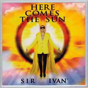 Sir Ivan - Here Comes The Sun download mp3 flac