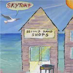 Skytone - Second Hand Shops download free Skytone - Second Hand Shops download mp3 flac