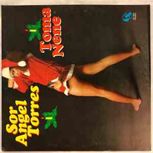 Sor Angel Torres - Toma Nene download mp3 flac