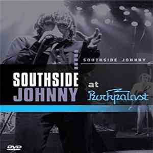 Southside Johnny & The Asbury Jukes - Southside Johnny At Rockpalast download free Southside Johnny & The Asbury Jukes - Southside Johnny At Rockpalast download mp3 flac