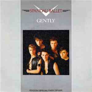 Spandau Ballet - Gently / Glow download free Spandau Ballet - Gently / Glow download mp3 flac