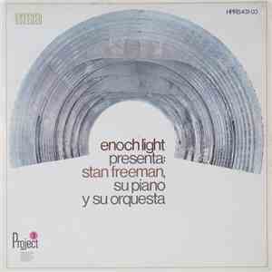 Stan Freeman, His Piano And Orchestra - Enoch Light presenta: Stan Freeman, su piano y su orquesta download mp3 flac