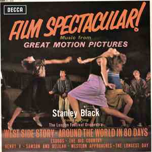 Stanley Black Conducting The London Festival Orchestra - Film Spectacular! (Music From Great Motion Pictures) download mp3 flac