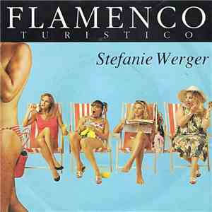 Stefanie Werger - Flamenco Turistico download free