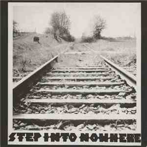 Step Into Nowhere - Step Into Nowhere download free