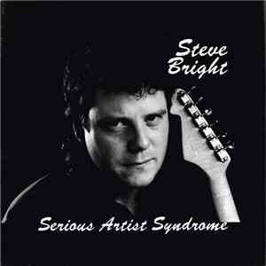 Steve Bright - Serious Artist Syndrome download mp3 flac