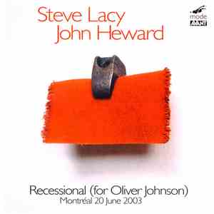 Steve Lacy, John Heward - Recessional (For Oliver Johnson) download mp3 flac
