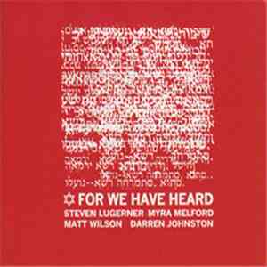 Steven Lugerner - For We Have Heard download mp3 flac