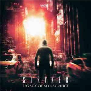 Striker  - Legacy Of My Sacrifice download mp3 flac