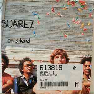 Suarez - On Attend download free