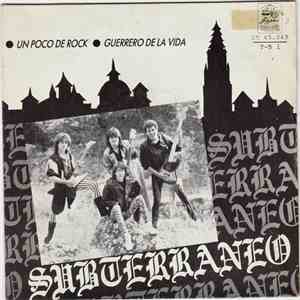 Subterráneo - Un Poco De Rock / Guerrero De La Vida download free Subterráneo - Un Poco De Rock / Guerrero De La Vida download mp3 flac