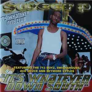 Sweet P  - It's Whatever Down South download free