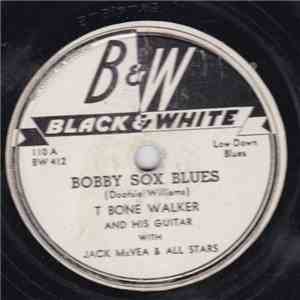 T Bone Walker And His Guitar With Jack McVea & All Stars - Bobby Sox Blues / I'm Gonna Find My Baby download mp3 flac
