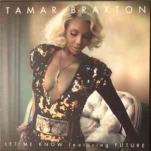 Tamar Braxton Featuring Future  - Let Me Know download free