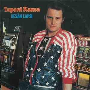Tapani Kansa - Kesän Lapsi download free