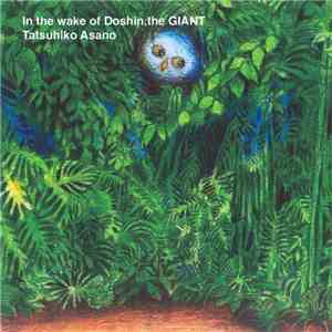 Tatsuhiko Asano - In The Wake Of Doshin, The GIANT download mp3 flac
