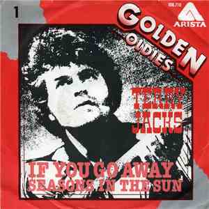 Terry Jacks - If You Go Away / Seasons In The Sun download free