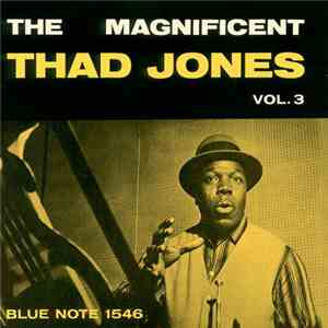 Thad Jones - The Magnificent Thad Jones Volume 3 download free Thad Jones - The Magnificent Thad Jones Volume 3 download mp3 flac