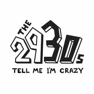 The 2930s - Tell Me I’m Crazy download mp3 flac