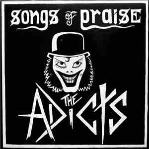 The Adicts - Songs Of Praise download free The Adicts - Songs Of Praise download mp3 flac